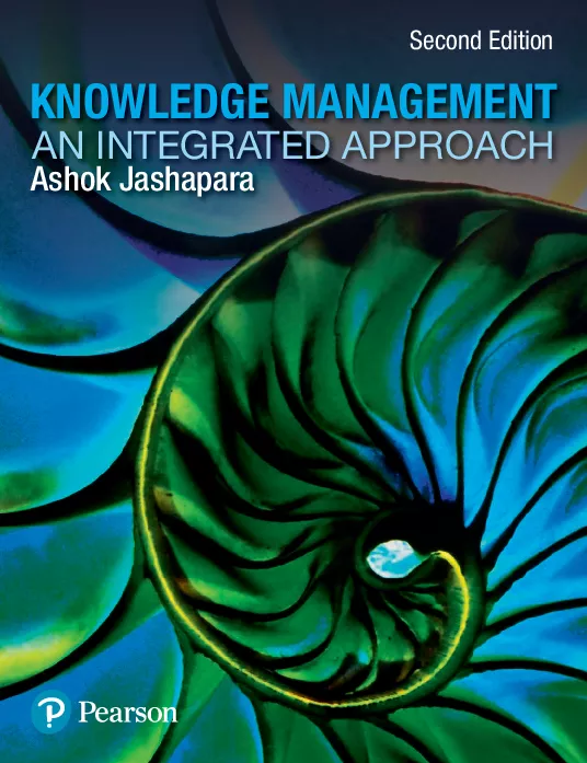Knowledge Management: An Integrated Approach (Second Edition)