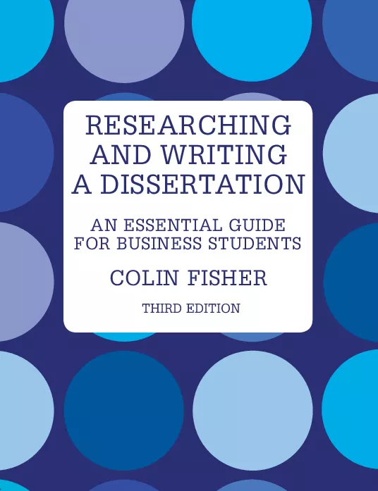 Researching and Writing a Dissertation: An Essential Guide for Business Students (Third Edition)
