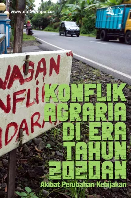 Konflik Agraria di Era Tahun 2020an, Akibat Perubahan Kebijakan