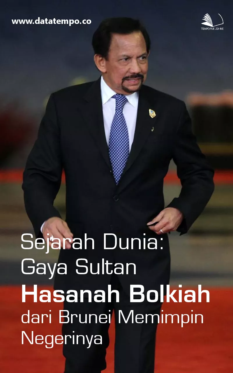 Sejarah dunia : gaya Sultan Hasanah Bolkiah dari Brunei memimpin negerinya