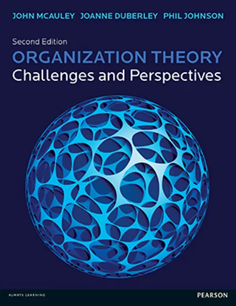 Organization Theory: Challenges and Perspectives (Second Edition)