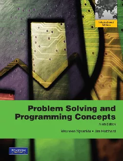 Problem Solving & Programming Concepts (Ninth Edition)