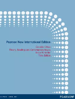 Consider Ethics: Pearson New International Edition:Theory, Readings, and Contemporary Issues