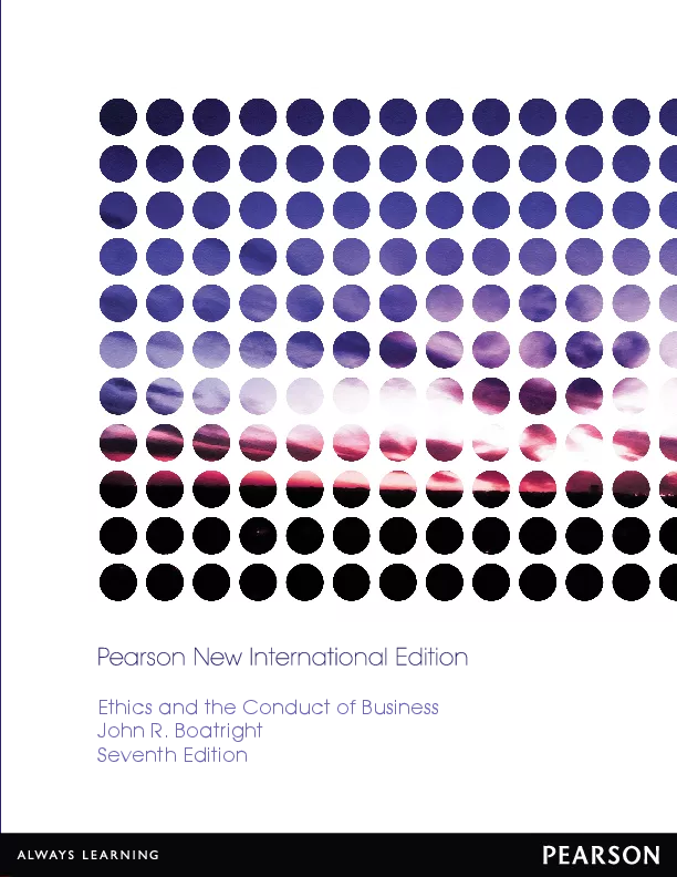 Ethics and the Conduct of Business, Pearson New International Edition (7th Edition)