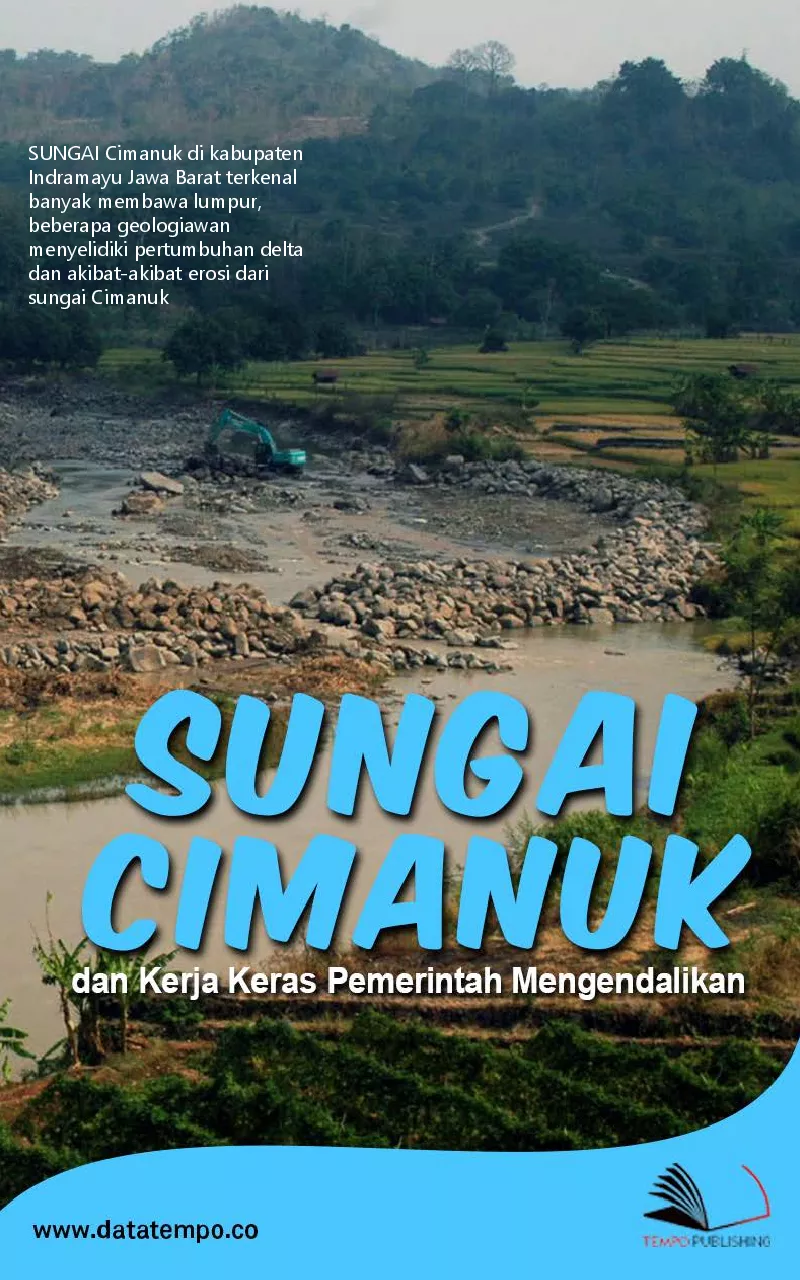 Sungai Cimanuk dan kerja keras pemerintah mengendalikan