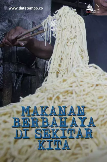 Makanan Berbahaya di Sekitar Kita