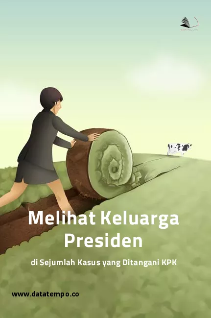 Melihat Keluarga Presiden di Sejumlah Kasus yang Ditangani KPK