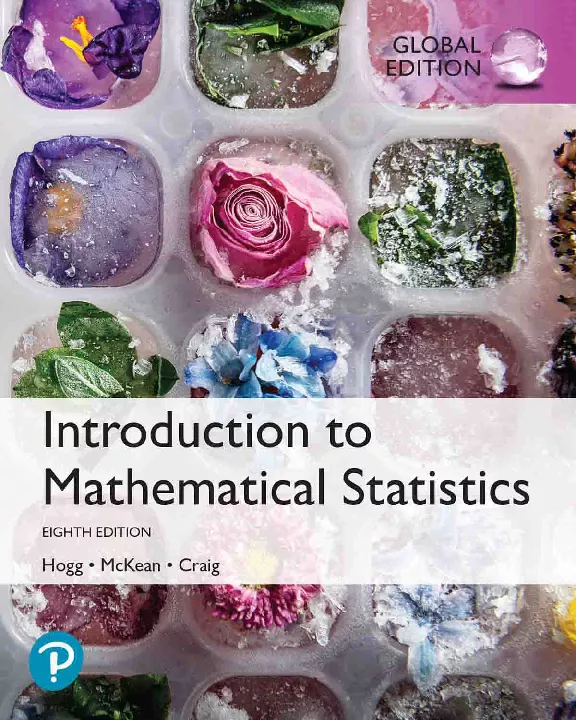 Introduction to Mathematical Statistics, Global Edition (8th Edition)