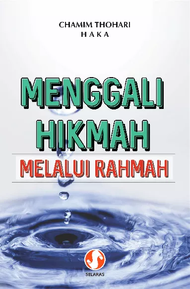 Menggali hikmah melalui rahmah