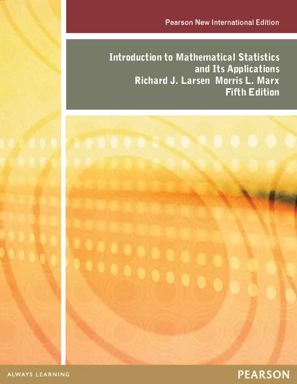 Introduction to Mathematical Statistics and Its Applications, Pearson New International Edition (5th Edition)