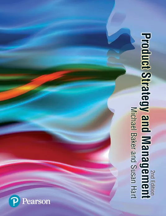 Product Strategy and Management (2nd Edition)