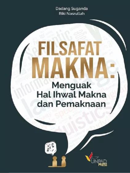 Filsafat Makna: Menguak Hal Ihwal Makna dan Pemaknaan