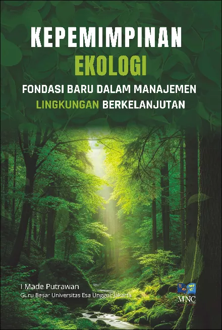 Kepemimpinan Ekologi Fondasi Baru dalam Manajemen Lingkungan Berkelanjutan