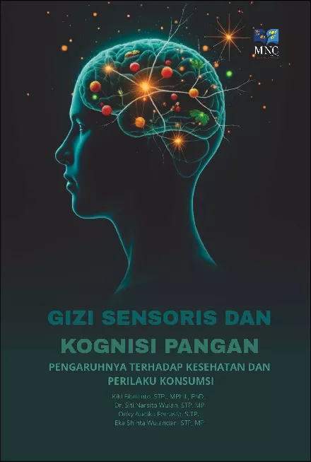 Gizi Sensoris dan Kognisi Pangan Pengaruhnya Terhadap Kesehatan dan Perilaku Konsumsi