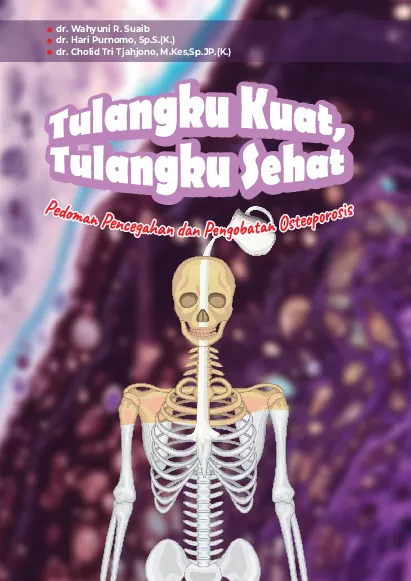 Tulangku Kuat, Tulangku Sehat