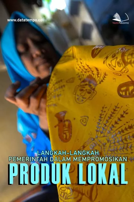 Langkah-langkah Pemerintah dalam Mempromosikan Produk Lokal