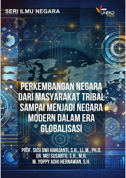 Perkembangan Negara dari Masyarakat Tribal sampai Menjadi Negara Modern dalam Era Globalisasi. (Seri Ilmu Negara)