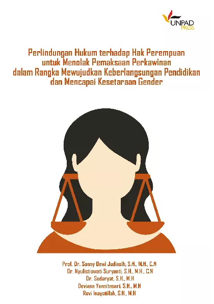 Perlindungan hukum terhadap hak perempuan untuk menolak pemaksaan perkawinan dalam rangka mewujudkan keberlangsungan pendidikan dan mencapai kesetaraan gender