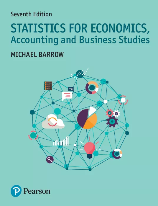 Statistics for Economics, Accounting and Business Studies (7th Edition)