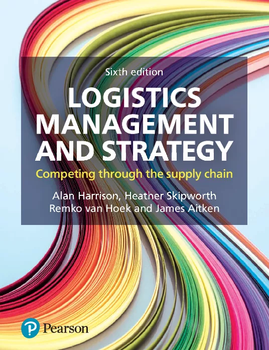Logistics Management and Strategy (6th Edition)