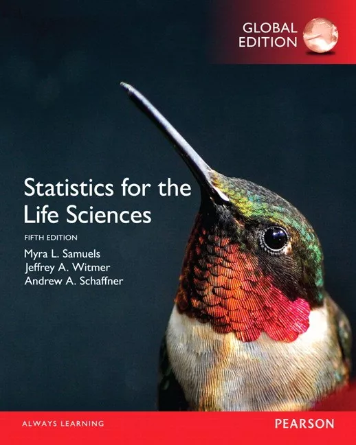 Statistics for the Life Sciences, Global Edition (5th Edition)