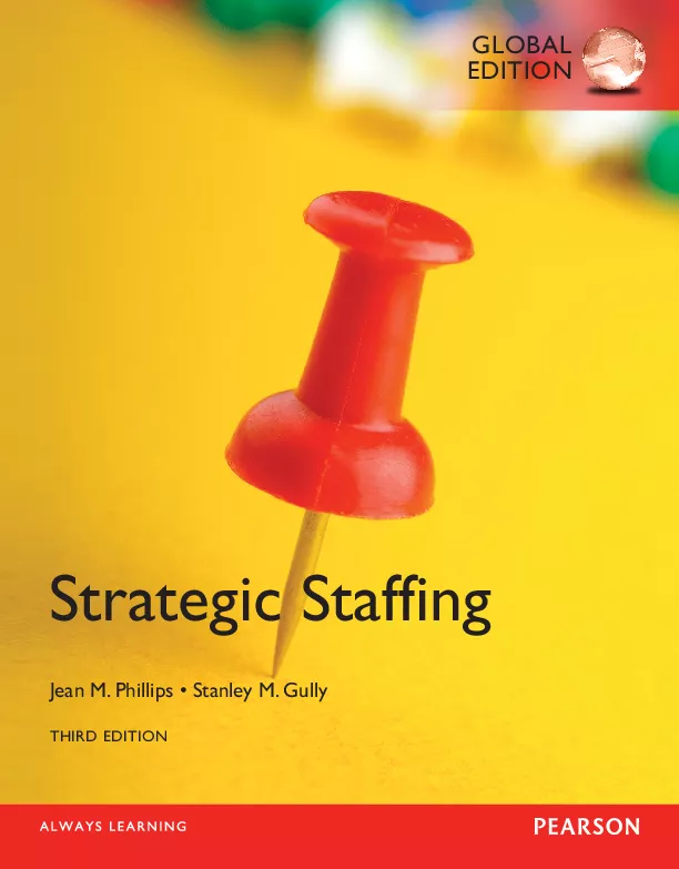 Strategic Staffing, Global Edition (3rd Edition)