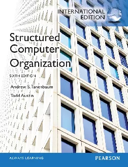 Structured Computer Organization, International Edition (6th Edition)