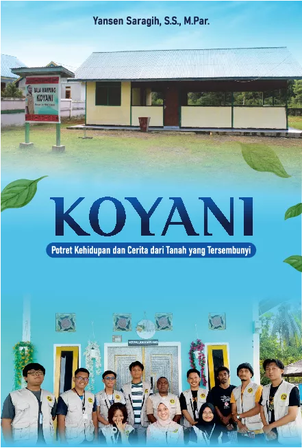 Koyani : Potret Kehidupan Dan Cerita Dari Tanah Yang Tersembunyi