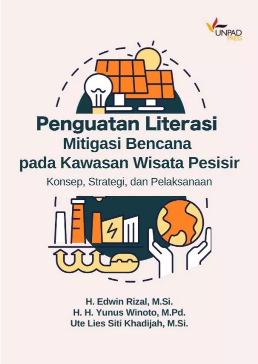 PENGUATAN LITERASI MITIGASI BENCANA PADA KAWASAN WISATA PESISIR Konsep, Strategi Dan Pelaksanaan