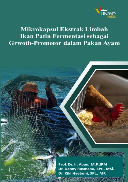 Mikrokapsul ekstrak limbah ikan patin fermentasi sebagai grwoth-promotor dalam pakan ayam