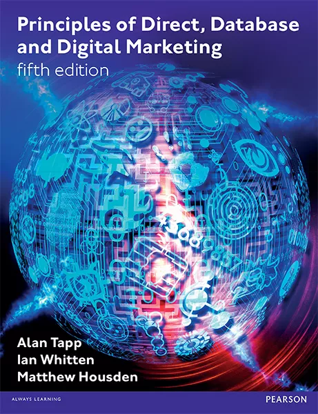 Principles of Direct, Database and Digital Marketing (5th Edition)