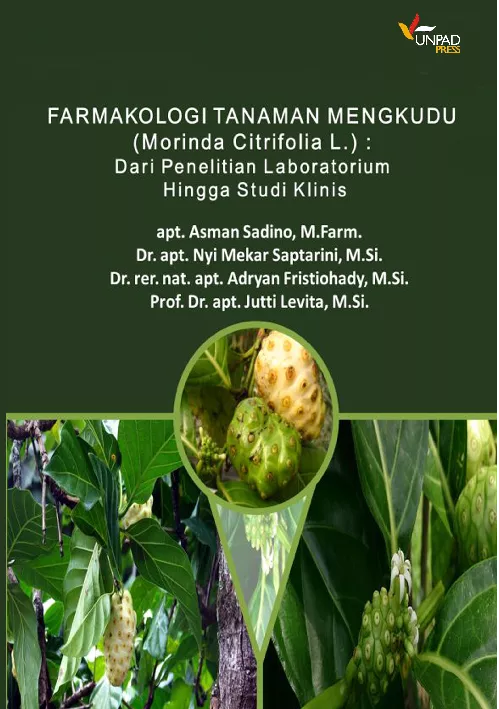 Farmakologi Tanaman Mengkudu (Morinda citrifolia L.) Dari Penelitian Laboratorium Hingga Studi Klinis
