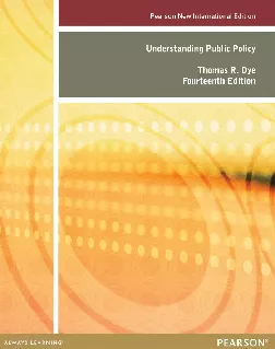 Understanding Public Policy, Pearson New International Edition (14th Edition)