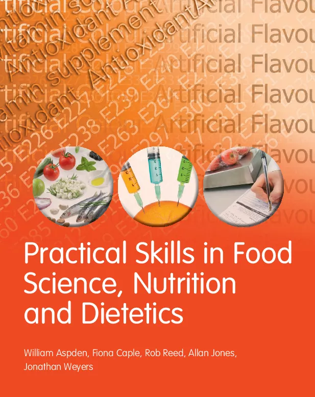 Practical Skills in Food Science, Nutrition and Dietetics