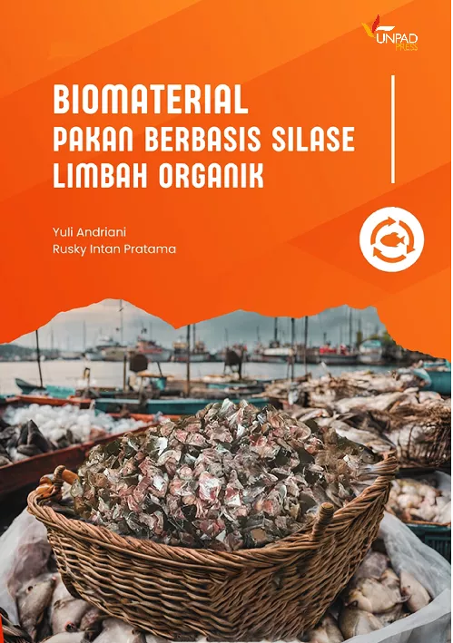 Biomaterial pakan berbasis silase limbah organik