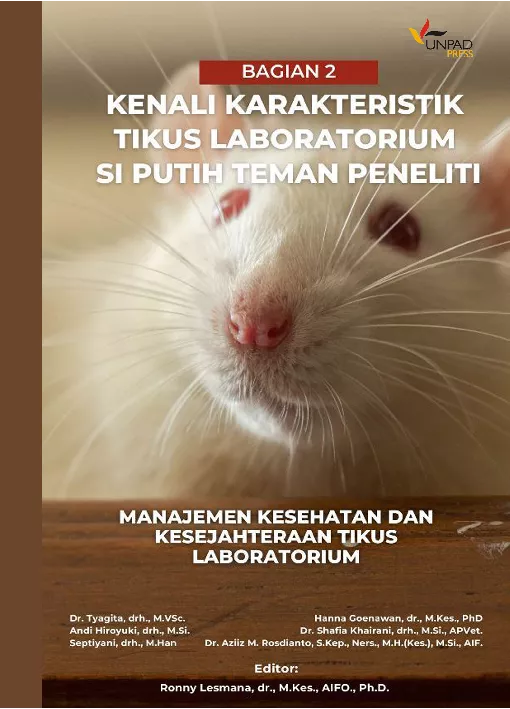 Kenali karakteristik tikus laboratorium si putih teman peneliti. (bagian 2) Manajemen Kesehatan dan Kesejahteraan Tikus Laboratorium