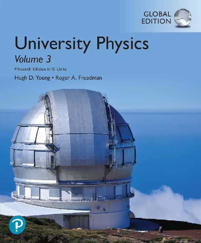 University Physics with Modern Physics, Volume 3 (Chapters 37-44) in SI Units (15th Edition)