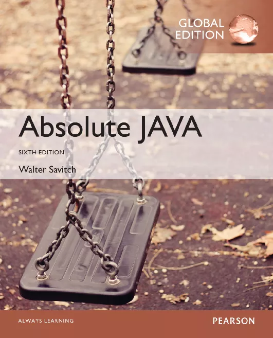 Absolute Java, Global Edition (6th edition)