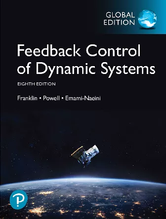 Feedback Control of Dynamic Systems, Global Edition (8th Edition)