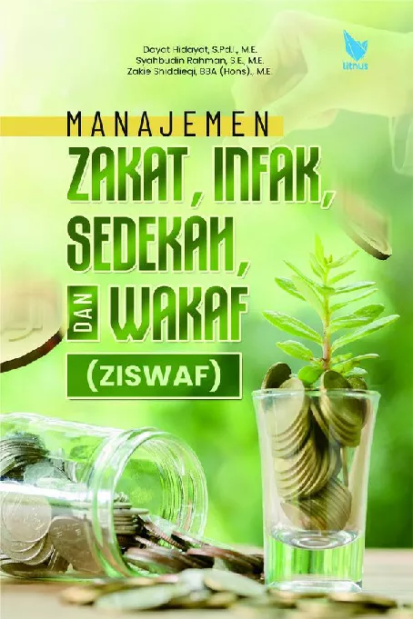 MANAJEMEN ZAKAT, INFAK, SEDEKAH, DAN WAKAF (ZISWAF)