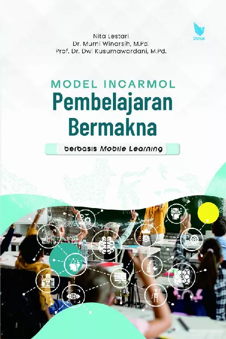 MODEL INCARMOL: PEMBELAJARAN BERMAKNA BERBASIS MOBILE LEARNING