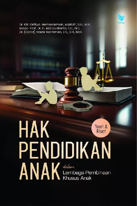 Hak Pendidikan Anak dalam Lembaga Pembinaan Khusus Anak Teori & Riset