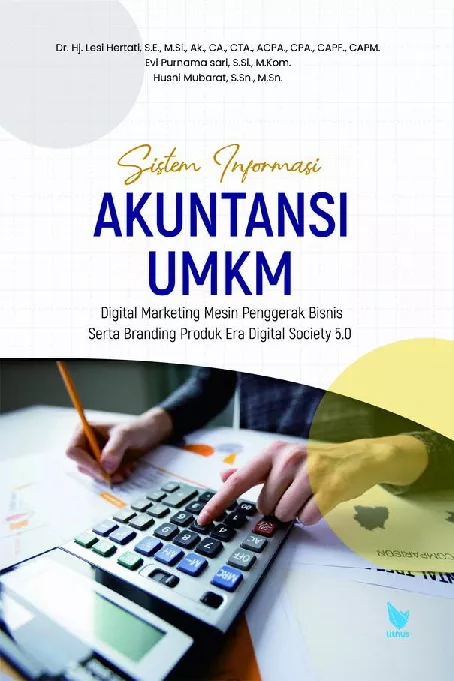 SISTEM INFORMASI AKUNTANSI UMKM DIGITAL MARKETING MESIN PENGGERAK BISNIS SERTA BRANDING PRODUK ERA DIGITAL SOCIETY 5.0