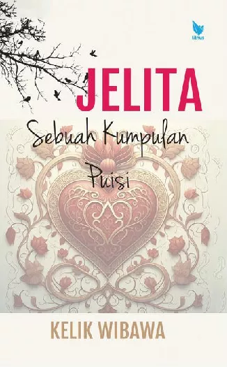 JELITA Sebuah Kumpulan Puisi