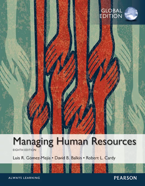 Managing Human Resources, Global Edition (8th Edition)
