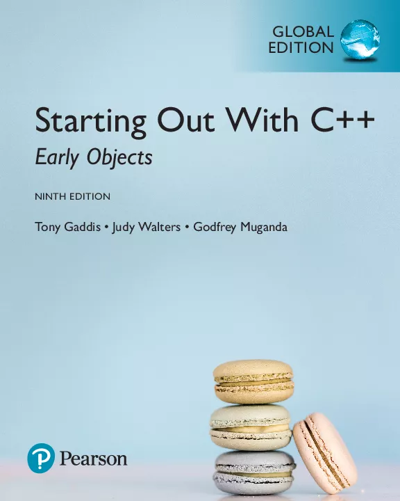 Starting Out with C++: Early Objects, Global Edition (9th Edition)