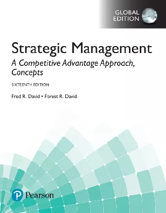 Strategic Management: A Competitive Advantage Approach, Concepts, Global Edition (16th Edition)