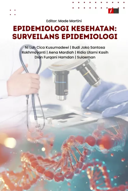 EPIDEMIOLOGI KESEHATAN: SURVEILANS EPIDEMIOLOGI
