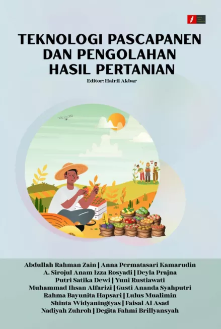 TEKNOLOGI PASCAPANEN DAN PENGOLAHAN HASIL PERTANIAN