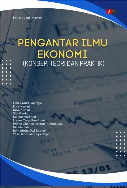 Pengantar Ilmu Ekonomi (Konsep, Teori dan Praktik)